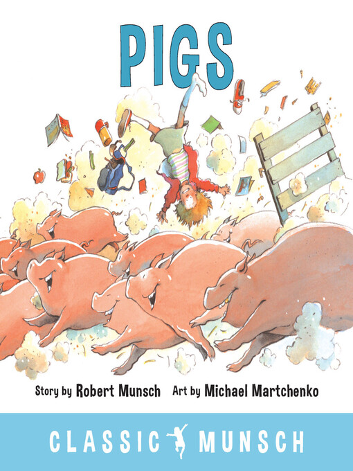 Title details for Pigs by Robert Munsch - Wait list